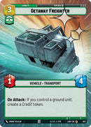 Image for Getaway Freighter (Hyperspace Foil) (657) (A Lawless Time) - Star Wars: Unlimited