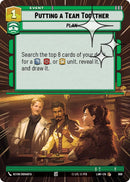 Image for Putting a Team Together (Hyperspace Foil) (668) (A Lawless Time) - Star Wars: Unlimited