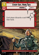 Image for Every Day, More Lies (Hyperspace Foil) (706) (A Lawless Time) - Star Wars: Unlimited