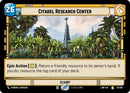 Image for Citadel Research Center (29) (A Lawless Time) - Star Wars: Unlimited
