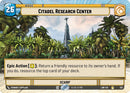 Image for Citadel Research Center (Hyperspace) (293) (A Lawless Time) - Star Wars: Unlimited