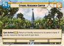 Image for Citadel Research Center (Hyperspace Foil) (532) (A Lawless Time) - Star Wars: Unlimited