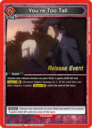 Image for You're Too Tall (UEPR/TKG-1-098) (UE18BT: Tokyo Ghoul Release Event Cards) - Union Arena