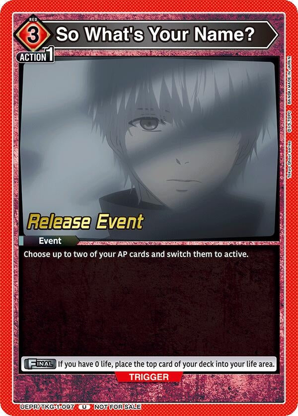 Image for So What's Your Name? (UEPR/TKG-1-097) (UE18BT: Tokyo Ghoul Release Event Cards) - Union Arena