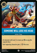 Image for Someone Will Lose His Head (162/204) (Wilds Unknown) - Disney Lorcana