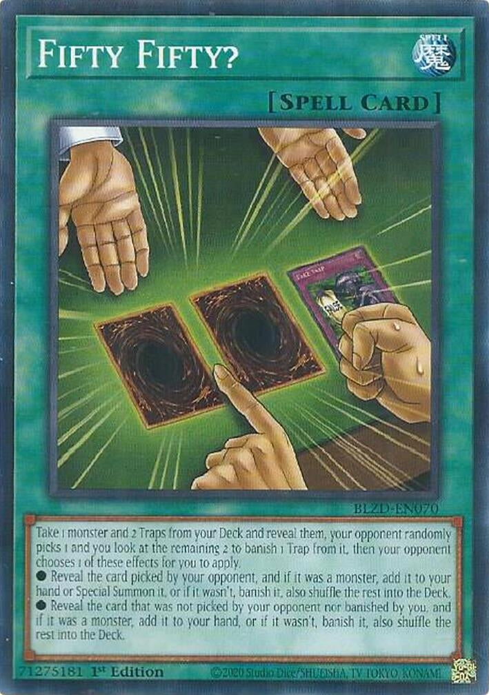 Image for Fifty Fifty? (BLZD-EN070) (Blazing Dominion) - YuGiOh