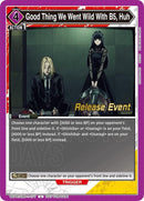 Image for Good Thing We Went Wild With B5, Huh (Release Event) (UE19BT/SMD-1-077) (UE19BT: SAKAMOTO DAYS Release Event Cards) - Union Arena