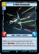 Image for B-Wing Rearguard (78/264) (Ashes of the Empire) (ASH) - Star Wars: Unlimited