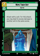 Image for Wipe Them Out (137/264) (Ashes of the Empire) (ASH) - Star Wars: Unlimited