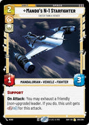 Image for Mando's N-1 Starfighter - Faster than a Fathier (203/264) (Ashes of the Empire) (ASH) - Star Wars: Unlimited