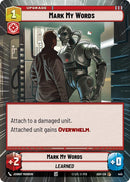 Image for Mark My Words (Hyperspace) (445) (Ashes of the Empire) (ASH) - Star Wars: Unlimited