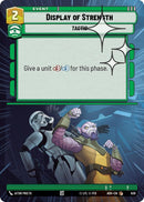 Image for Display of Strength (Hyperspace Foil) (638) (Ashes of the Empire) (ASH) - Star Wars: Unlimited