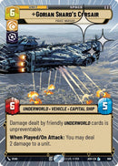 Image for Gorian Shard's Corsair - Pirate Warship (Hyperspace Foil) (698) (Ashes of the Empire) (ASH) - Star Wars: Unlimited
