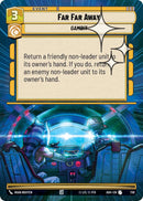 Image for Far Far Away (Hyperspace Foil) (738) (Ashes of the Empire) (ASH) - Star Wars: Unlimited