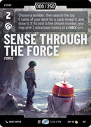 Image for Sense Through the Force (Serialized) (907) (Ashes of the Empire) (ASH) - Star Wars: Unlimited