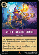 Image for With a Few Good Friends (65/204) (Attack of the Vine!) (13) - Disney Lorcana