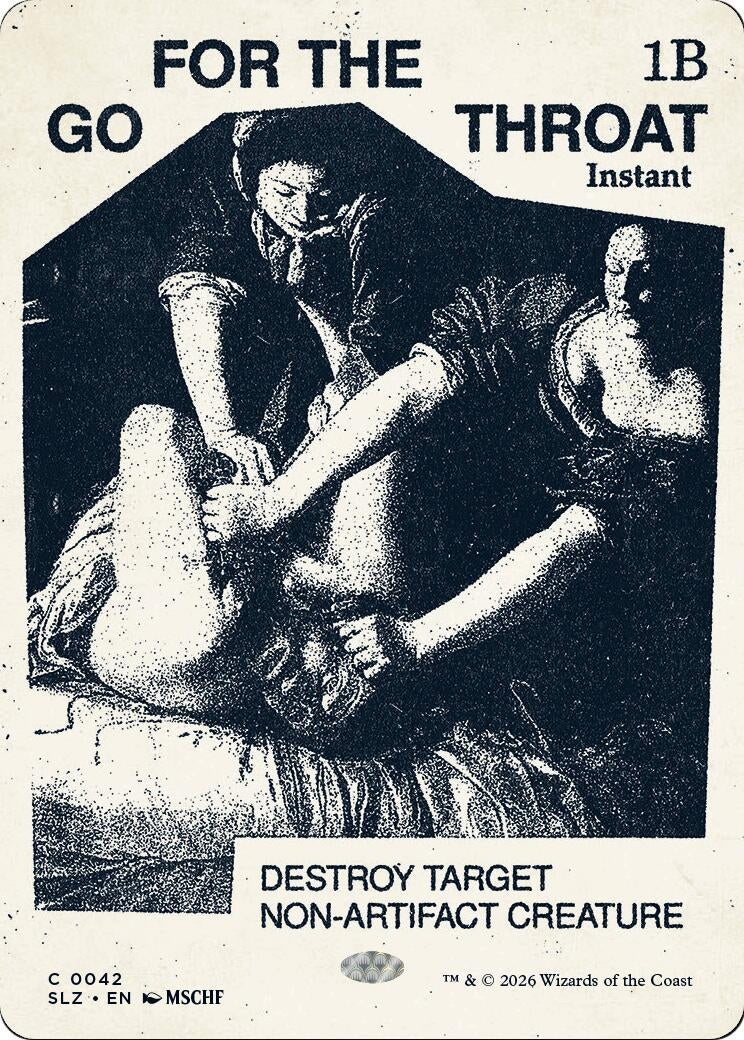 Image for Go for the Throat (0042) (42) (Secret Lair x MSCHF: The Zeta Set) (SLZ) - Magic: The Gathering
