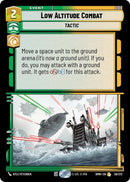 Image for Low Altitude Combat (50/272) (Homeworlds) (HMW) - Star Wars: Unlimited