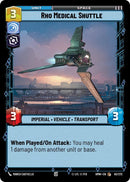 Image for Rho Medical Shuttle (63/272) (Homeworlds) (HMW) - Star Wars: Unlimited