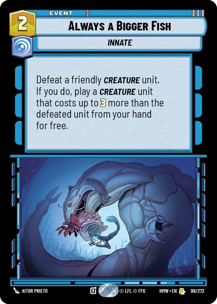 Image for Always a Bigger Fish (99/272) (Homeworlds) (HMW) - Star Wars: Unlimited