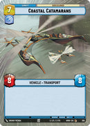 Image for Coastal Catamarans (Hyperspace) (365) (Homeworlds) (HMW) - Star Wars: Unlimited