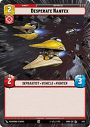 Image for Desperate Nantex (Hyperspace) (450) (Homeworlds) (HMW) - Star Wars: Unlimited