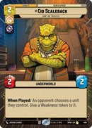 Image for Cid Scaleback - Can't Be Trusted (Hyperspace) (469) (Homeworlds) (HMW) - Star Wars: Unlimited