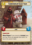 Image for Sandcrawler Sales Team (Hyperspace) (494) (Homeworlds) (HMW) - Star Wars: Unlimited