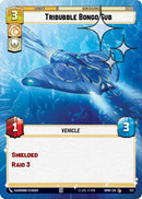 Image for Tribubble Bongo Sub (Hyperspace Foil) (723) (Homeworlds) (HMW) - Star Wars: Unlimited
