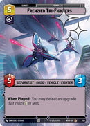 Image for Frenzied Tri-Fighters (Hyperspace Foil) (759) (Homeworlds) (HMW) - Star Wars: Unlimited