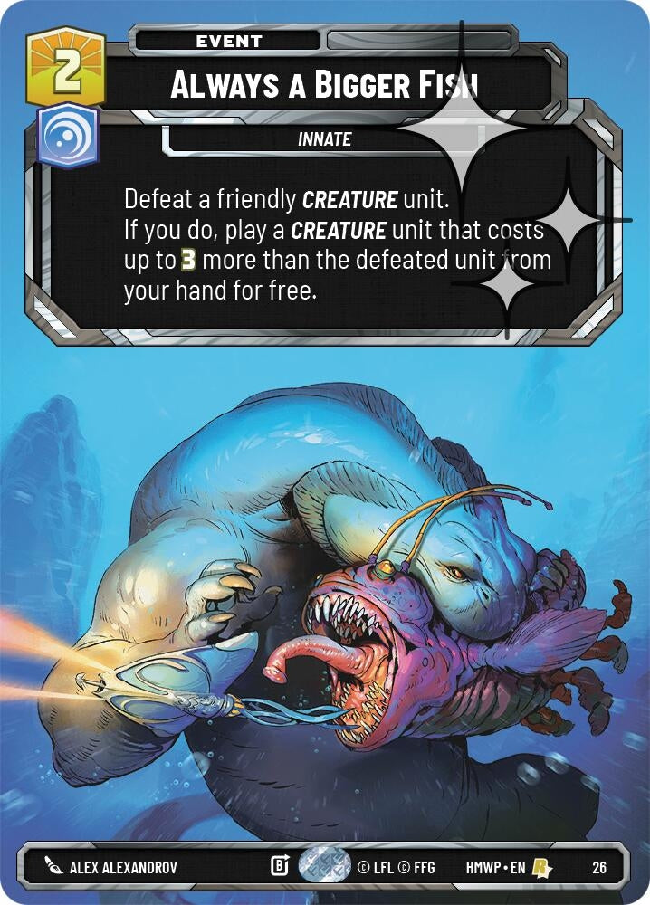 Image for Always a Bigger Fish (Foil) (26) (Homeworlds: Weekly Play Promos) (HMWP) - Star Wars: Unlimited