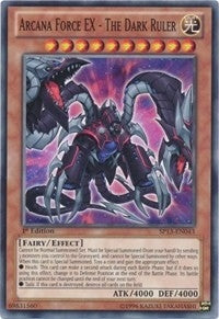 Arcana Force EX The Dark Ruler (SP13-EN043)