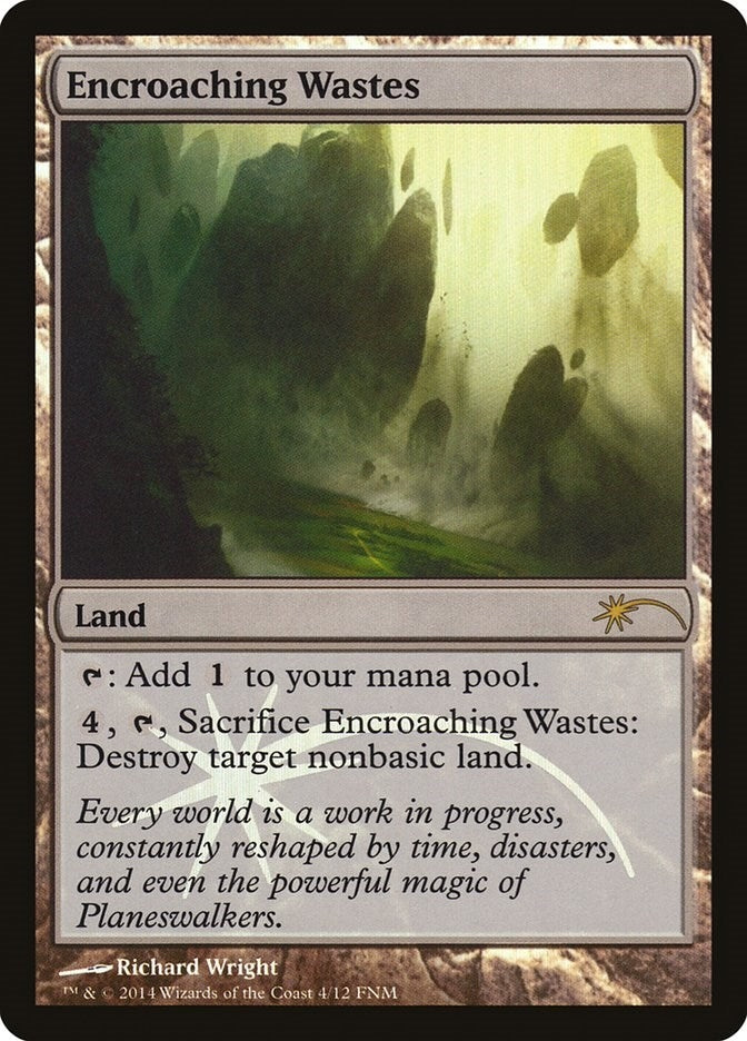 Encroaching Wastes (4) [FNM]