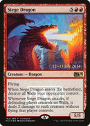 Siege Dragon (162) [PRE]