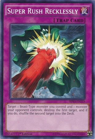 Super Rush Recklessly (BP03-EN219) [BP03]