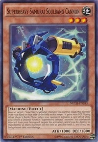 Superheavy Samurai Soulbang Cannon (NECH-EN013) [NECH]