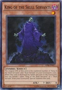 King of the Skull Servants (AP06-EN017) [AP06]
