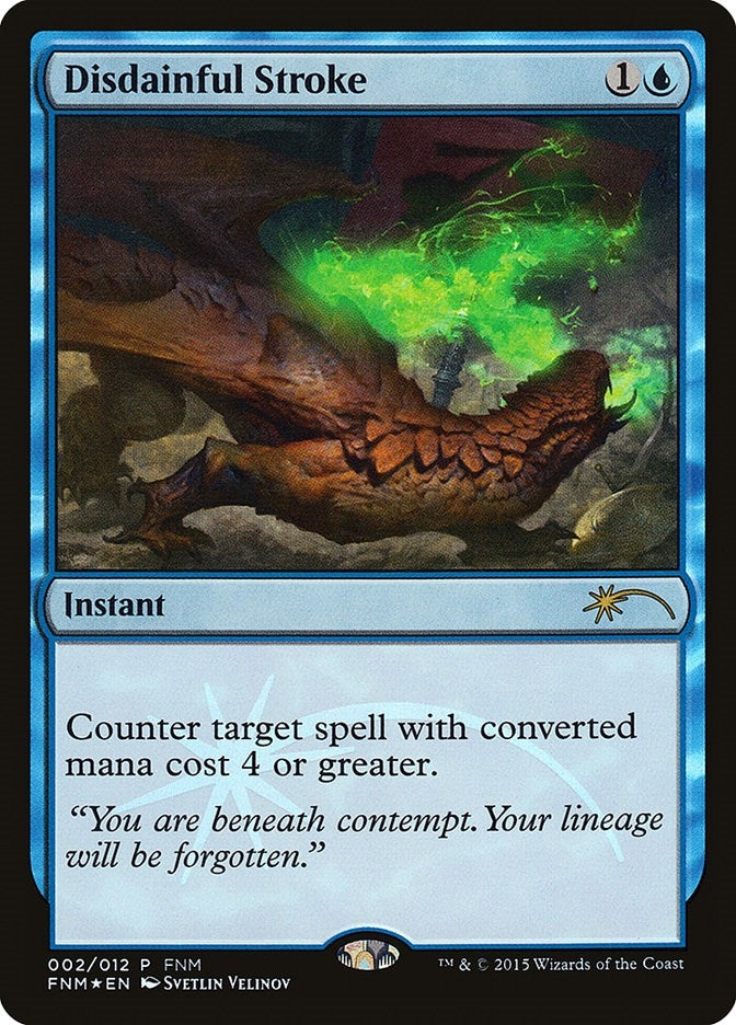 Disdainful Stroke (2) [FNM]