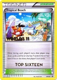 Tropical Beach BW28 Worlds 11 Top 16 (BW28) [PR]
