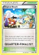 Tropical Beach BW28 Worlds 11 Quarter Finalist (BW28) [PR]