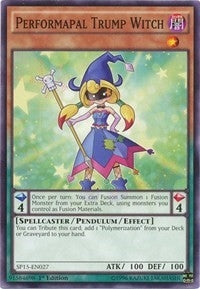Performapal Trump Witch Common (SP15-EN027) [SP15]