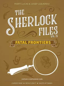 The Sherlock Files: Fatal Frontiers