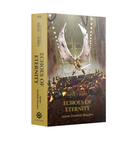 The Horus Heresy: Siege of Terra - Echoes of Eternity