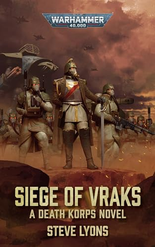 Siege of Vraks: A Death Korps Novel