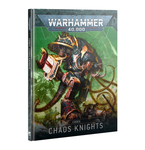 Warhammer 40K: Codex - Chaos Knights