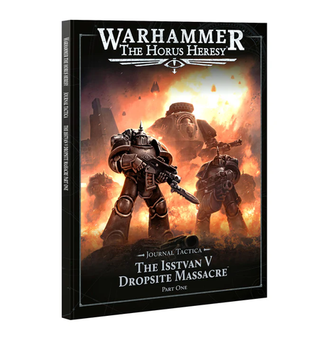 Warhammer: Horus Heresy: Journal Tactica: Isstvan V: Part 1