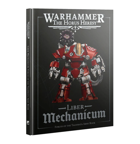Warhammer: Horus Heresy: Liber Mechanicum Army Book