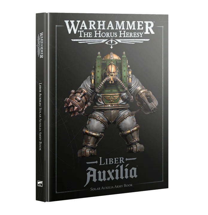 Warhammer: Horus Heresy: Liber Auxilia Army Book