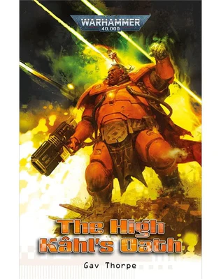Warhammer 40K: The High Kahl's Oath (Paperback)