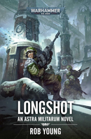 LongShot An Astra Militarum Novel
